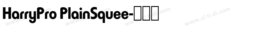HarryPro PlainSquee字体转换